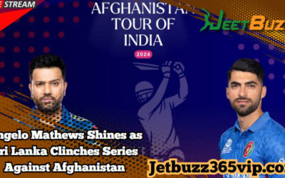 Angelo Mathews Shines as Sri Lanka Clinches Series Against Afghanistan